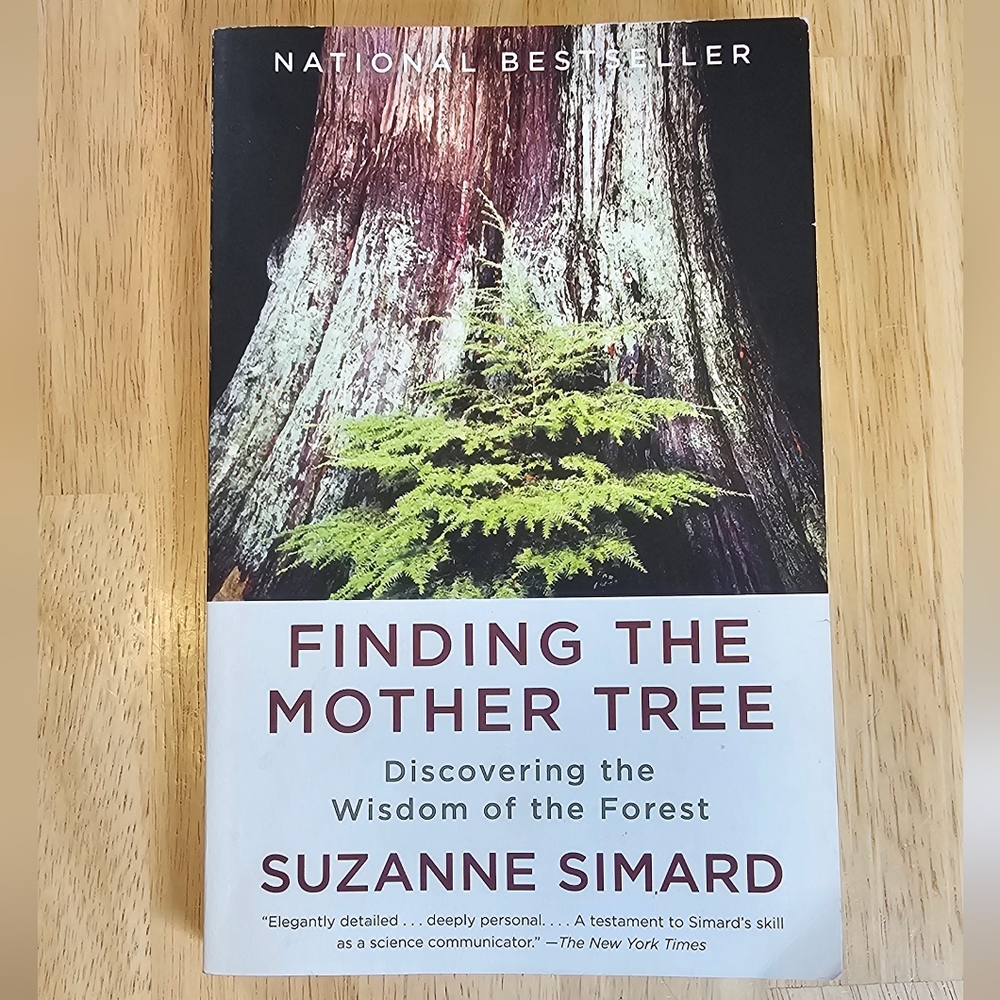 Finding the Mother Tree Book By Suzanne Simard
